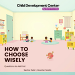How to Choose the Right Child Development Center: Questions to Ask
